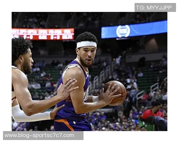 关键时刻布克挺身而出尽管手感不佳依然贡献20分4助攻助力球队胜利